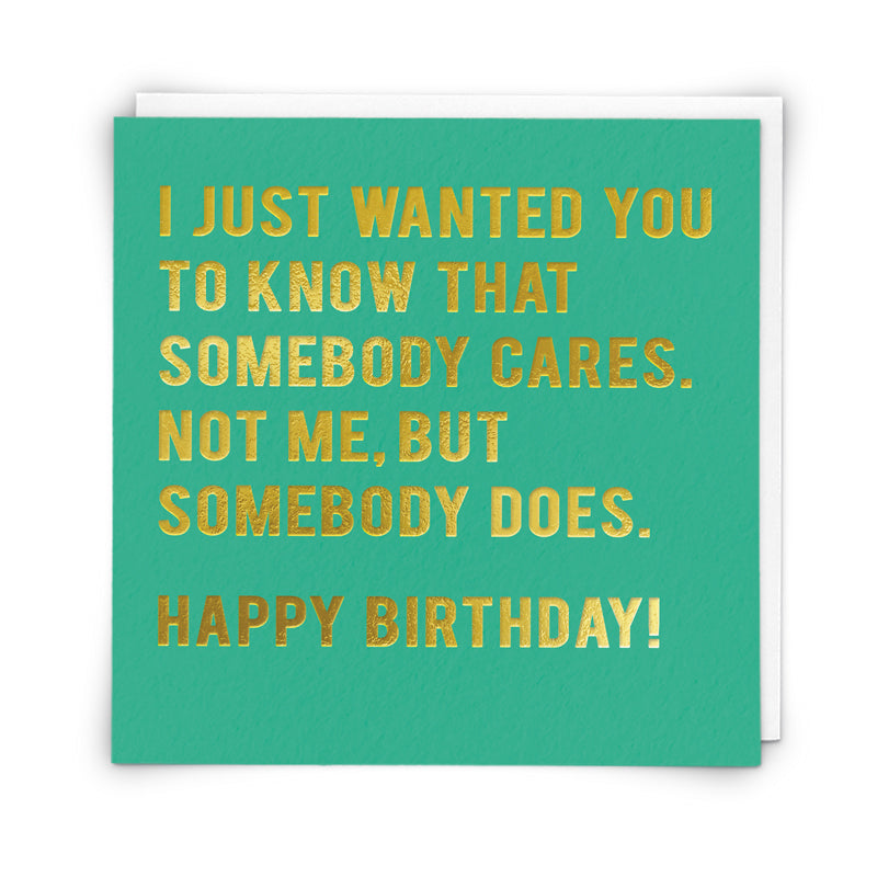 Birthday Card - Just Wanted You To Know