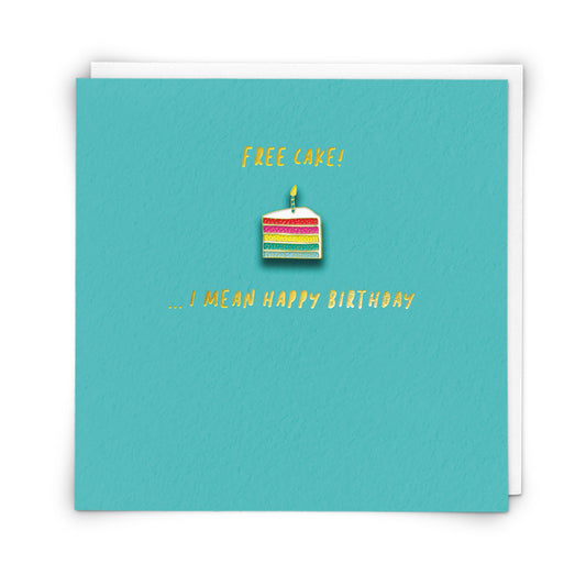 Birthday Card - Free Cake - Enamel Pin