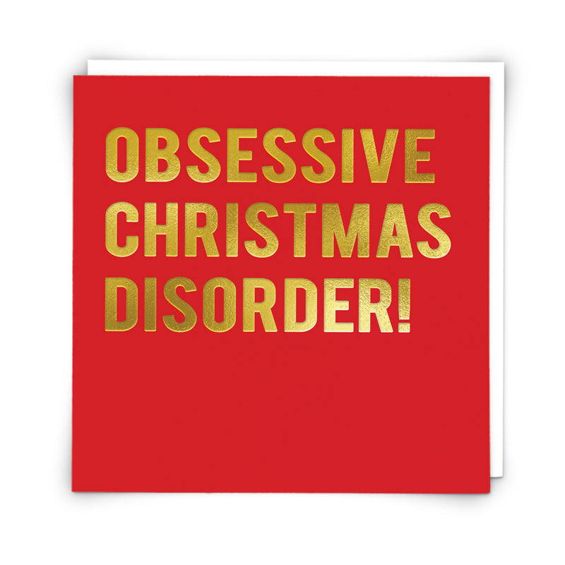 Christmas Card - Obsessive Christmas Disorder