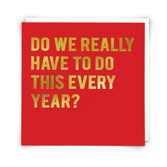 Birthday Card - Do We Really Have To Do This?