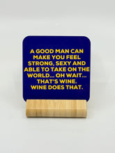 Load image into Gallery viewer, Chuckle Collection Drinks Coasters - A Good Man
