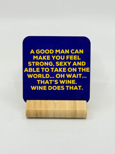 Chuckle Collection Drinks Coasters - A Good Man