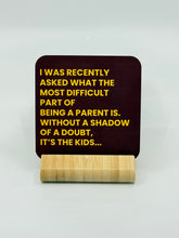 Load image into Gallery viewer, Chuckle Collection Drinks Coasters - Being a Parent