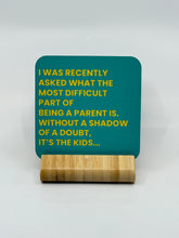Load image into Gallery viewer, Chuckle Collection Drinks Coasters - Being a Parent
