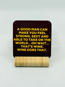 Chuckle Collection Drinks Coasters - A Good Man