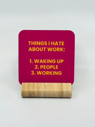 Chuckle Collection Drinks Coasters - Things I Hate