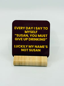 Chuckle Collection Drinks Coasters - Susan