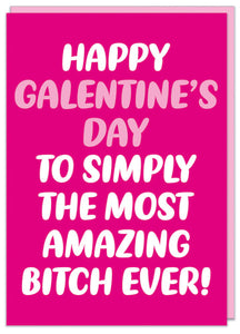 Valentines Day Card - Amazing Bitch