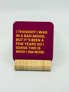 Chuckle Collection Drinks Coasters - Bad Mood