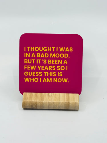 Chuckle Collection Drinks Coasters - Bad Mood