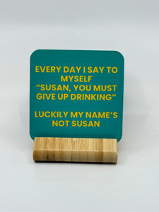 Chuckle Collection Drinks Coasters - Susan