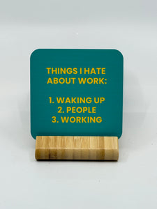 Chuckle Collection Drinks Coasters - Things I Hate