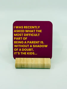 Chuckle Collection Drinks Coasters - Being a Parent