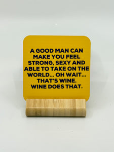 Chuckle Collection Drinks Coasters - A Good Man