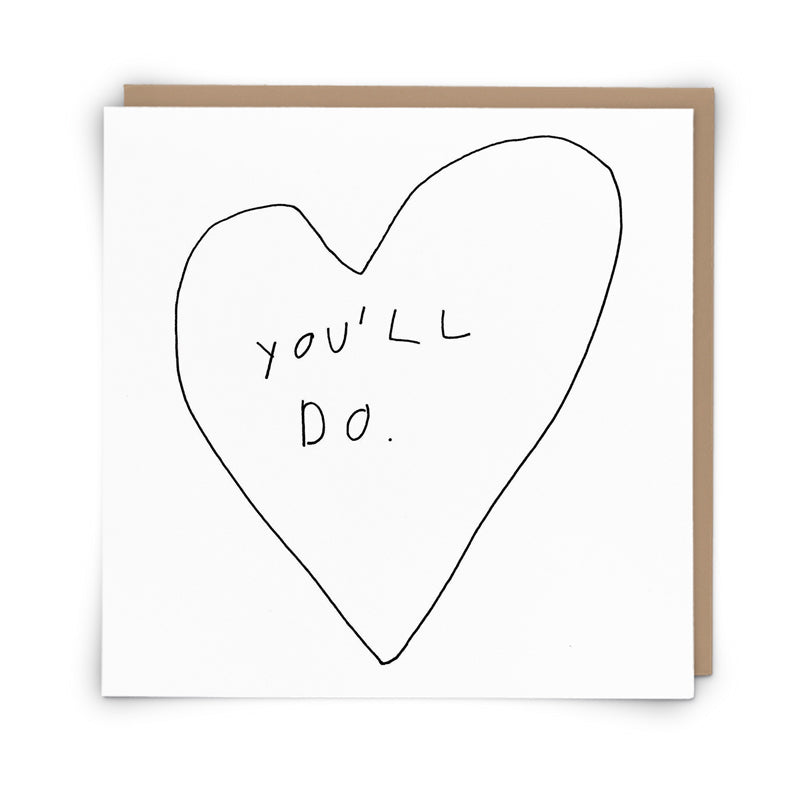 Valentines Card - You'll Do