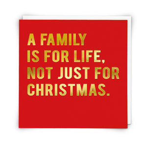 Christmas Card - Family Is For Life