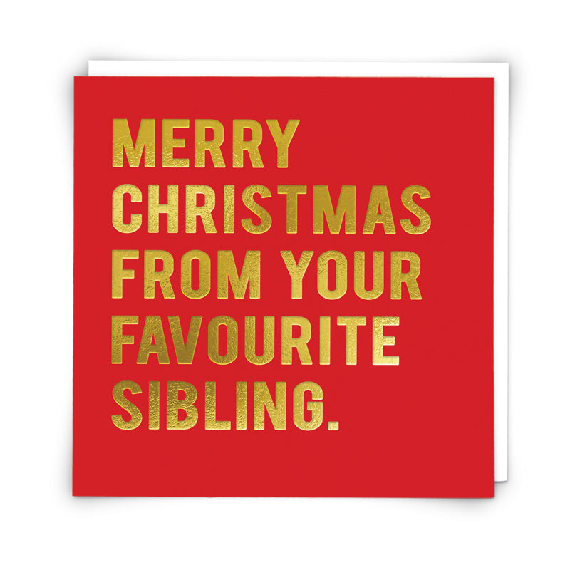 Christmas Card - From Your Favourite Sibling